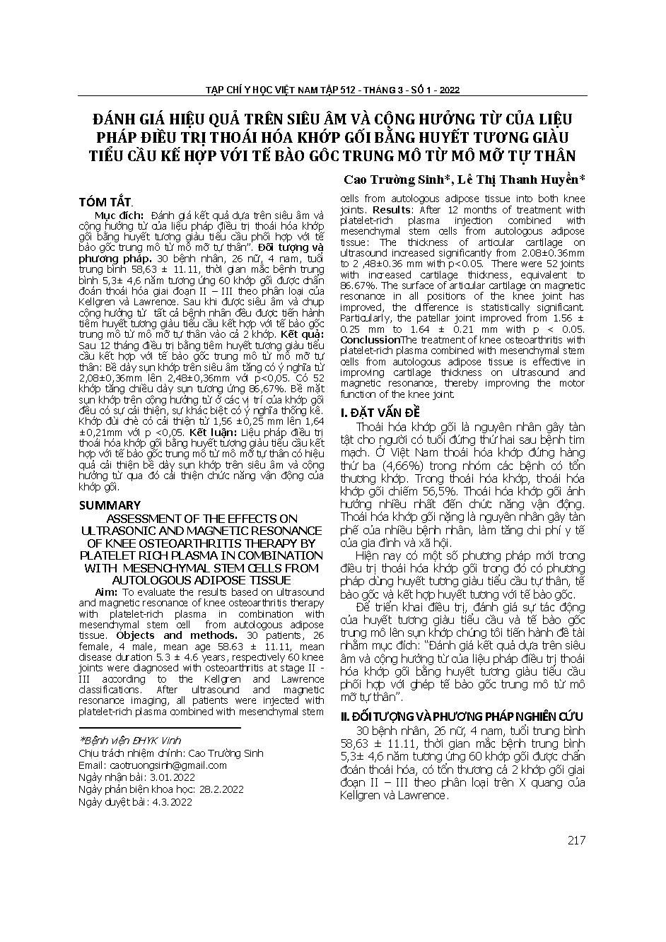 Đánh giá hiệu quả trên siêu âm và cộng hưởng từ của liệu pháp điều trị thoái hóa
khớp gối bằng huyết tương giàu tiểu cầu kế hợp với tế bào gôc trung mô từ mô mỡ
tự thân

