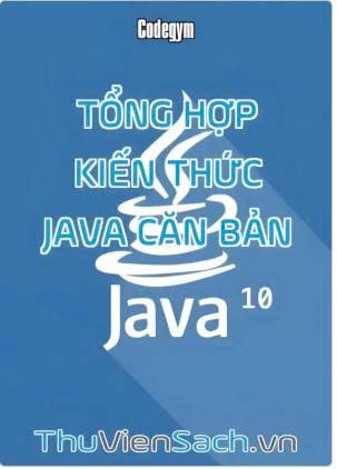 Tổng hợp kiến thức java căn bản