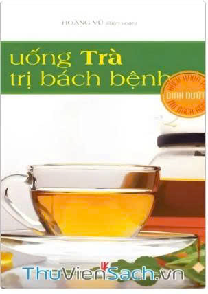Uống trà trị bách bệnh