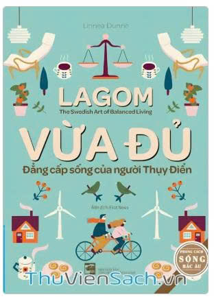 Vừa đủ đẳng cấp sống của người Thụy Điển