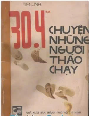 30.4 chuyện những người tháo chạy