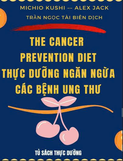 Thực dưỡng ngăn ngừa các bệnh ung thư