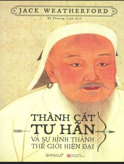 Thành cát Tư Hãn và sự hình thành thế giới hiện đại