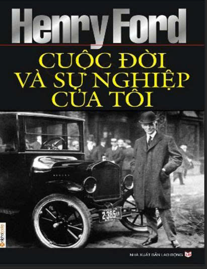 Henry Ford cuộc đời và sự nghiệp của tôi