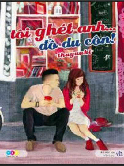 Tôi ghét anh đó đồ du côn
