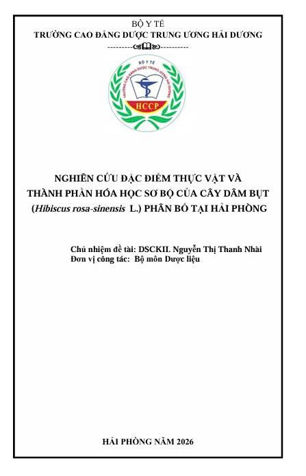 NGHIÊN CỨU ĐẶC ĐIỂM THỰC VẬT VÀ THÀNH PHẦN HÓA HỌC SƠ BỘ CỦA CÂY DÂM BỤT (Hibiscus rosa-sinensis L.) PHÂN BỐ TẠI HẢI PHÒNG