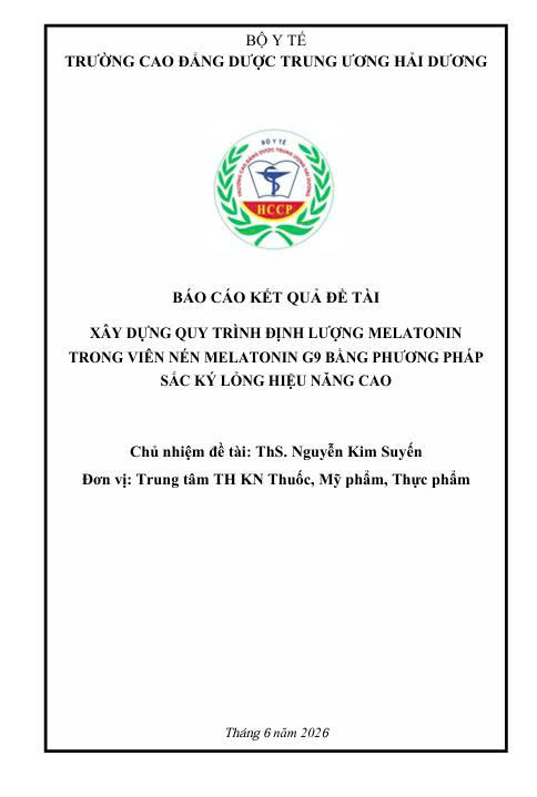 XÂY DỰNG QUY TRÌNH ĐỊNH LƯỢNG MELATONIN TRONG VIÊN NÉN MELATONIN G9 BẰNG PHƯƠNG PHÁP SẮC KÝ LỎNG HIỆU NĂNG CAO