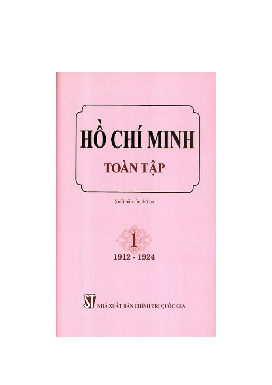 Hồ Chí Minh  : Toàn tập.Tập 1$f1919 - 1924 / Hồ Chí Minh