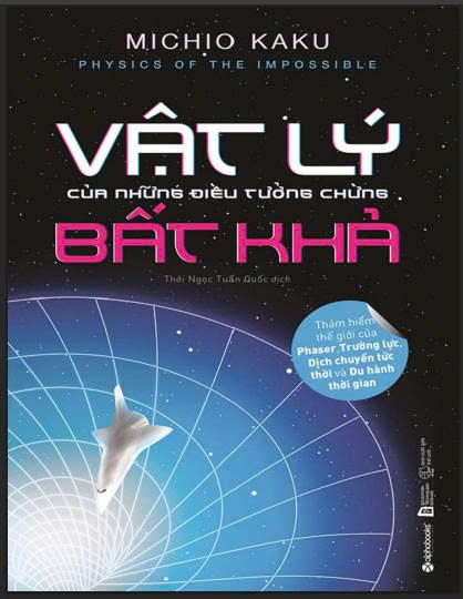 Vật lý của những điều tưởng chừng bất khả