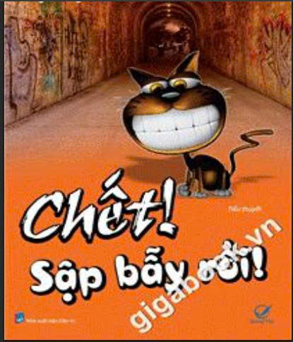 Chết sập bẫy rồi