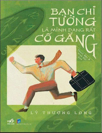 Bạn chỉ tưởng là mình đang rất cô gắng